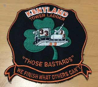 Kentland Fire Department Tower Ladder 33 “we Finish What Others Can’t” Patch.