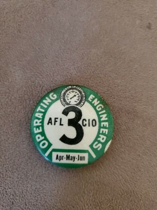 Vintage International Union Of Operating Engineers 1.  25 " Button Afl 3 C10