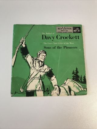 Vintage Rca Victor 45 Rpm 7” Record The Ballad Of Davy Crockett Walt Disney