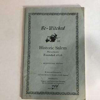 Be - Witched In Historic Salem Bicentennial Edition Captain Henry C.  Nichols 1975