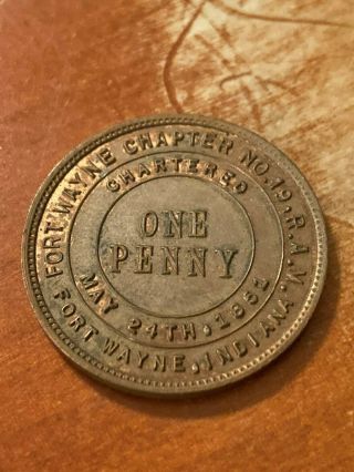 Fort Wayne Indiana Masonic Penny Token Chapter 19 R.  A.  M.  Mp
