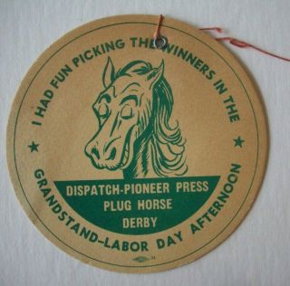 Plug Horse Derby Mn State Fair Dispatch Pioneer Press Newspaper Paper Badge