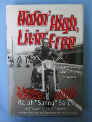 Riding High Living Motorcycle Book Ralph Sonny Barger Hells Angels Biker