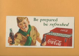 Ink Blotter 13 / Be Prepared Be Refreshed Coca Cola - Boy Scout Bsa 5 - 24