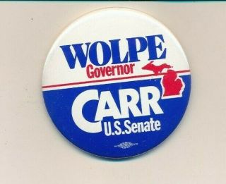 1994 Wolpe For Governor & Carr For Us Senate 2 1/4 " Cello Michigan Mi Button