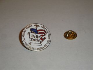 United States Constitution 1787 - 1791 Bicentennial 1987 - 1991 “we The People " Pin
