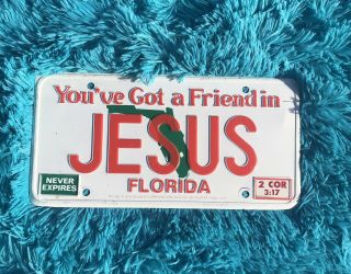 Vtg 1985 You’ve Got A Friend In Jesus Florida License Plate