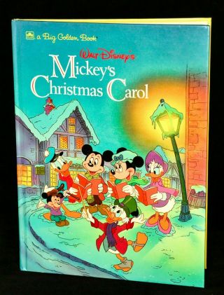 1990 A Big Golden Book By Walt Disney.  Mickeys Christmas Carol.