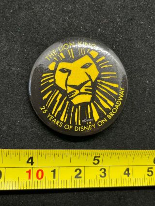 Disney Pin Button - D23 - The Lion King - 25 Years Of Disney On Broadway