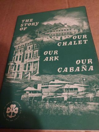 1961 Girl Scouts Booklet " Our Chalet,  Our Ark,  Our Cabana "