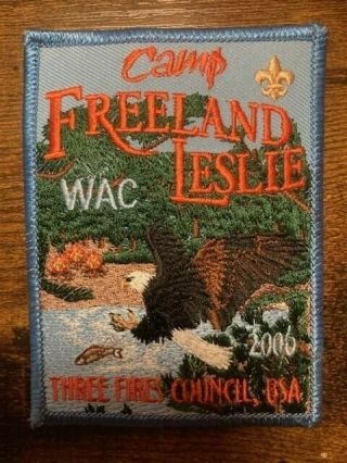 Camp Freeland Leslie Wac Three Fires Council Bsa 2006 Sew On Patch