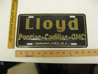 Lloyd Pontiac Cadillac Gmc Panama City Florida Fl Metal Booster License Plate