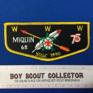 Boy Scout Oa Miquin Lodge 68 1990 Noac Order Of The Arrow Flap Patch Www