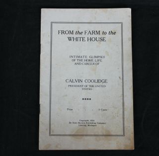 Vintage 1924 " From The Farm To The White House " Calvin Coolidge Booklet