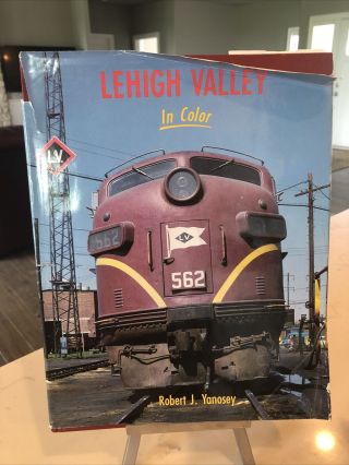 Railroad Train Book Lehigh Valley In Color Robert J.  Yanosey B