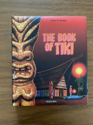 The Book Of Tiki By Sven A.  Kirsten -