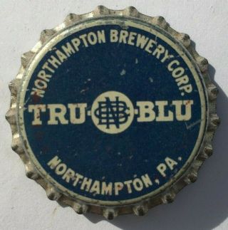 Tru Blu Beer Bottle Cap; 1930 - 34; Northampton,  Pa; Cork - Lined