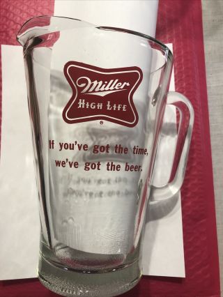 Miller High Life Glass Beer Pitcher W/ Lip & Handle " If You 