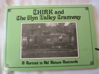 Chirk And The Glyn Valley Tramway A Portrait In Old Picture Postcards
