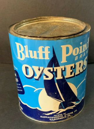 Vintage Bluff Point Brand Oyster Can 1 Gallon Tin Rappahannok Oyster Company,  Va