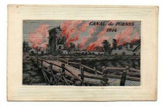 Ww1 Woven Silk Postcard Canal De Furnes E.  Deffrene Flames Series Vintage 1914