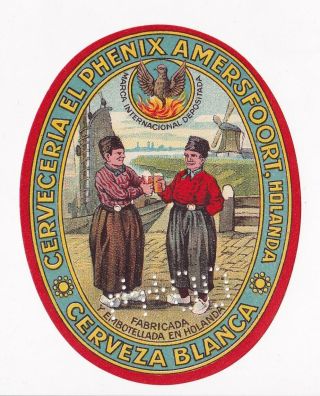 1900s Cerveceria Phoenix Brewery,  Amersfoort,  Holland Cerveza Blanca Beer Label
