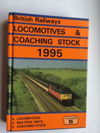 Platform 5 Locomotives & Coaching Stock British Railway Book 1995 Br Train