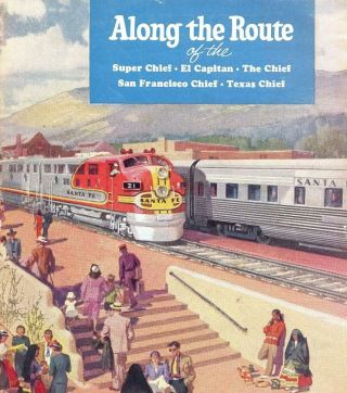 1965 Atsf Atchison Topeka & Santa Fe Railroad " Along The Route " - " Chief " Trains