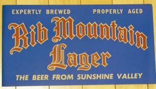 Wausau Brewing Co.  Rib Mountain Lager,  Wausau,  Wisconsin Paper Sign