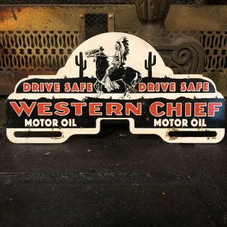 Vintage Western Chief Motor Oil Drive Safe Metal License Plate Topper Sign