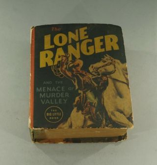 1938 The Lone Ranger And The Menace Of Murder Valley Big Little Book