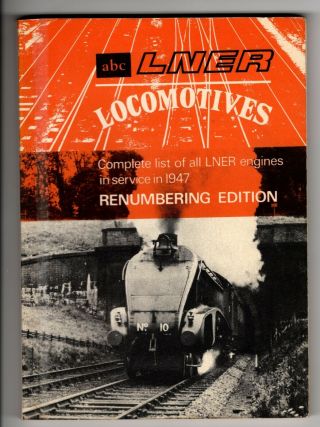 The Abc Of Lner Locomotives - Ian Allen