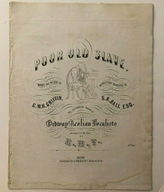 1851 Sheet Music Poor Old Slave W/ Black Illustration