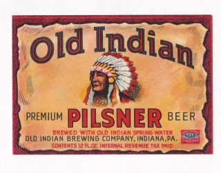 1930s Old Indian Brewing Co,  Indiana,  Pennsylvania Old Indian Beer Irtp Label