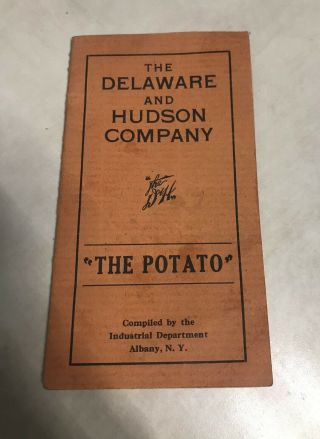 Early 1900’s Delaware Hudson Company Booklet “the Potato “ Growing Harvesting