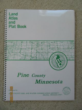 1987 Pine County Land Atlas And Plat Book (hinckley,  Minnesota)