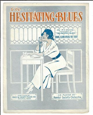 W.  C.  Handy Sheet Music The Hesitating Blues 1915 Black American Composer