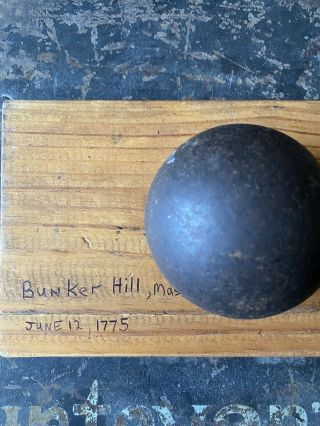 Bunker Hill,  Revolutionary War,  Dug 2 - Pounder Cannon Ball,  Ex.  Dr.  Francis Lord