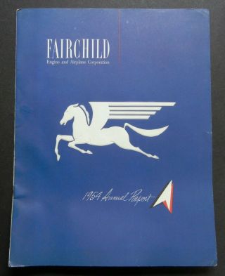 Vintage 1954 Fairchild Engine & Airplane Corp Annual Report Aircraft C - 119—c - 123