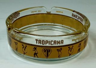 Vintage Tropicana Hotel & Casino Las Vegas Nevada Clear Glass Ashtray (bb4)