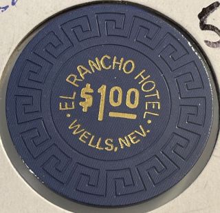 1970 El Rancho Hotel $1 Casino Chip Wells Nevada 3.  99