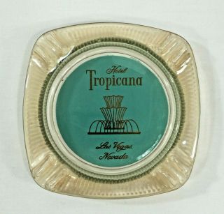Vintage Tropicana Hotel Casino Las Vegas Nevada Glass Ashtray Advertising