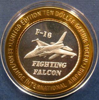 1999 Reno/tahoe Airport " F - 16 Fighting Falcon " $10.  00.  999 Silver Strike
