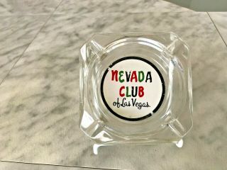 Vintage Nevada Club Of Las Vegas Glass Ashtray