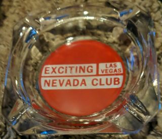 Vintage Exciting Nevada Club Casino Ashtray Las Vegas Nevada