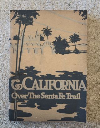 1910 Santa Fe Railroad To California Over The Santa Fe Trail Travel Guide Book