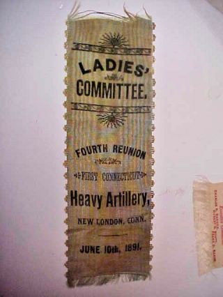 Civil War - 1st Connecticut Heavy Artillery - Ladies Reunion Ribbon - 1891