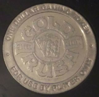 Gold Rush Hotel & Casino $1.  00 Gaming Token Cripple Creek Co From Middle 1990s