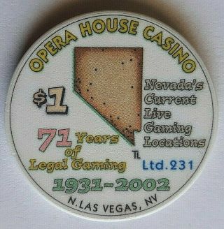 $1 Opera House Casino " 71 Years Of Legal Gaming " - North Las Vegas Casino Chip
