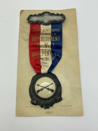 1919 Civil War Gar 33rd Annual Reunion 78th Regiment P.  V.  I Badge / Ribbon